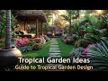 Transform your backyard into a tropical garden paradise