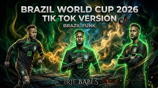 Brazil World Cup 2026  Tiktok Version  Brazil Funk Edit neymar Jr Vibes