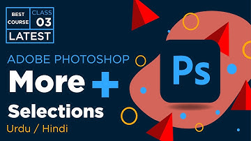 More selection tools - Adobe Photoshop Full Course Latest - Urdu / Hindi - Class 3 - RA GRAPHICS