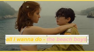 all i wanna do - the beach boys (lyrics)