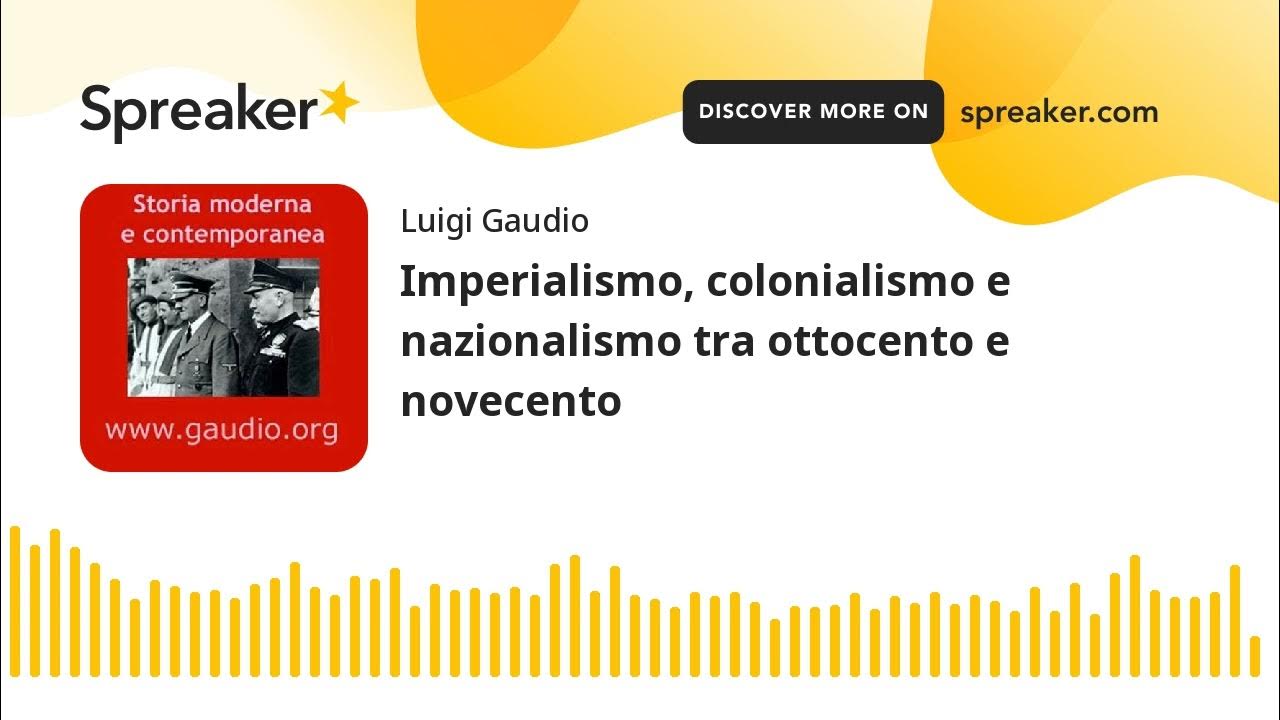 Imperialismo, colonialismo e nazionalismo tra ottocento e novecento YouTube