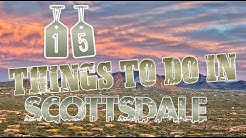 Top 15 Things To Do In Scottsdale, Arizona 