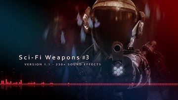 Sci-Fi Weapons -- Sound FX Library -- (Update 1.1) +240 SFX