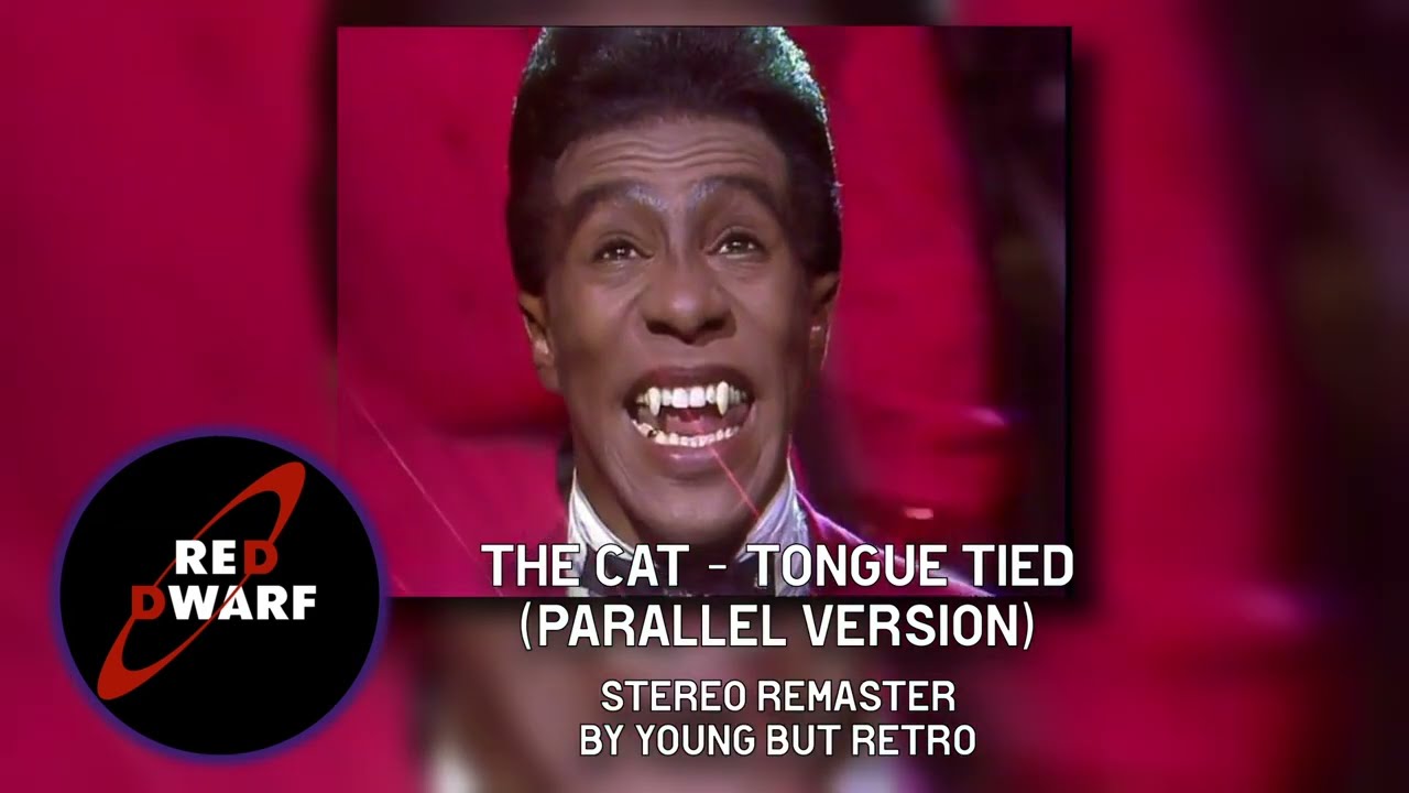 Red Dwarf   Tongue Tied Parallel Version   2023 Stereo Remaster