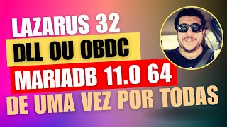 Lazarus 32Bits com MariaDB 11.0 64 Bits Fácil !