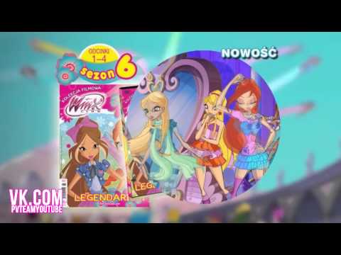 Klub Winx Sezon 6 - Kolekcja filmowa + Reklama magazynu Winx Club (Polish HD)