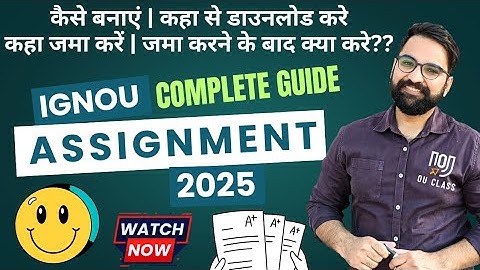 NEW IGNOU Assignment 2025 Guidelines| IGNOU Assignment Kaise Banaye| Detail Process | Tips & Tricks