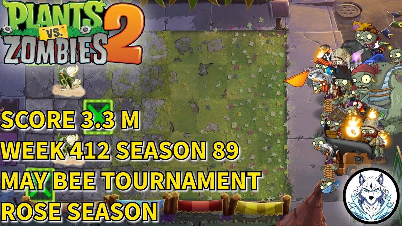 Week 413 | Season 89 | Arena | May Bee Tournament | Rose Season | PVZ 2