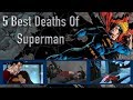 5 Best Deaths Of Superman