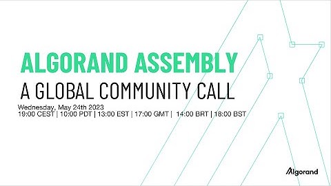 Algorand Assembly Call #3, May 24th 2023