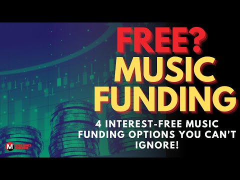 FREE? Music Funding: 4 Interest-Free Music Funding options You Can't Ignore!