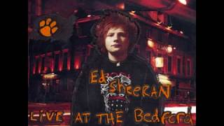 Ed Sheeran - Homeless (Live at the Bedford)