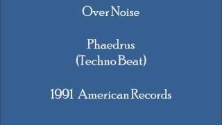 Over Noise - Phaedrus (Techno Beat) Resimi