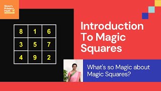 Introduction To Magic Squares | Sinny’s Primary Math