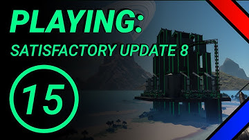 Satisfactory Update 8: New Global Storage System | Overhaul Old Oil Systems & Some Bad News