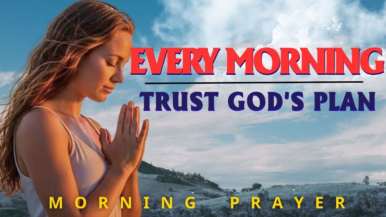 Lord, I Surrender This Morning — Help Me Trust Your Timing | Morning Prayer