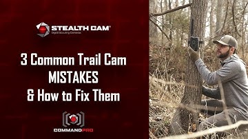 3 Common Trail Cam Mistakes and How to Fix Them | Stealth Cam Tech Tip