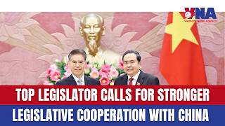 Top legislator calls for stronger legislative cooperation with China