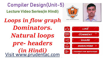 Loops in flow graphs in Compilers (Dominators,natural loops,inner loops,Pre-headers)