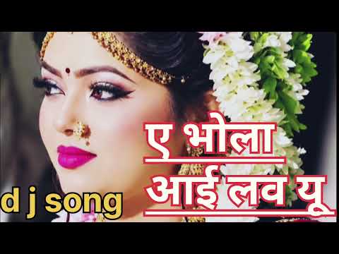 #Bhola I Love You [Full Song] Nirahua Deewana Bholenath Ke DJ remix MIX II Bhojpuri New song