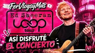 Ed Sheeran ¡Así Disfruté El Concierto! 🎸🔥 - LOOP Tour Santo Domingo -