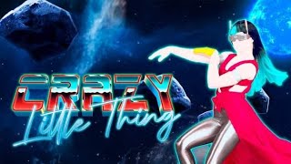 Just Dance+: Anja - Crazy Little Thing (Megastar)