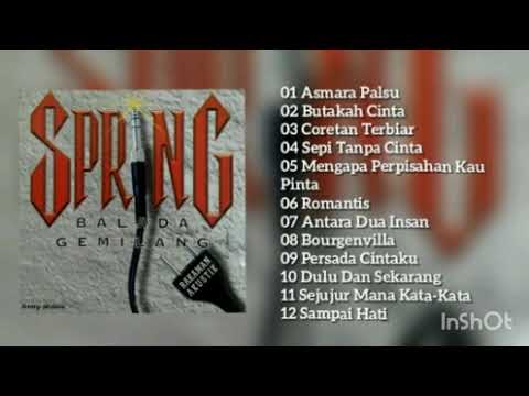 SPRING - BALADA GEMILANG - FULL ALBUM