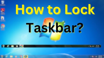 How to Lock Taskbar in Windows 7? (Computer/Laptop)