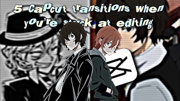 5 capcut transitions when you’re 𝘀𝘁𝘂𝗰𝗸 at editing | pt.1