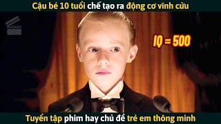 [Review Phim] Cậu Bé 10 Tuổi Chế Tạo Ra Động Cơ Vĩnh Cửu