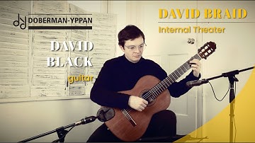 David Black plays Internal Theatre by David Braid