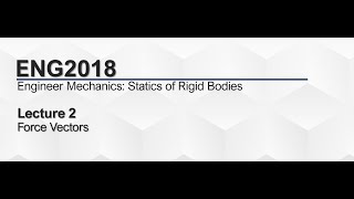 02 Force Vectors - Basic 2D & 3D Concepts & Problems