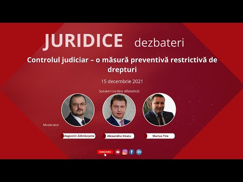 Controlul judiciar – o măsură preventivă restrictivă de drepturi (ediția 503)