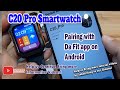 C20 Pro Smartwatch Pairing With Da Fit App On Android 