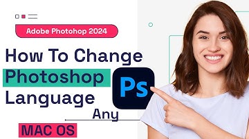 How to change Photoshop language 2024 Mac OS