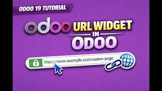 Odoo 19 Tutorial || URL Widget | Make Links in Form View | Part 71