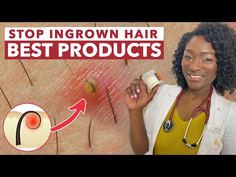 Stop Ingrown Hairs: BEST PRODUCTS - Razor Bumps, Irritation, Shaving Rash, Hyperpigmentation, Itch