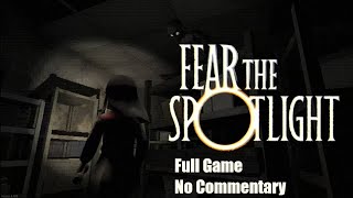 Fear The Spotlight Full Game - No Commentary