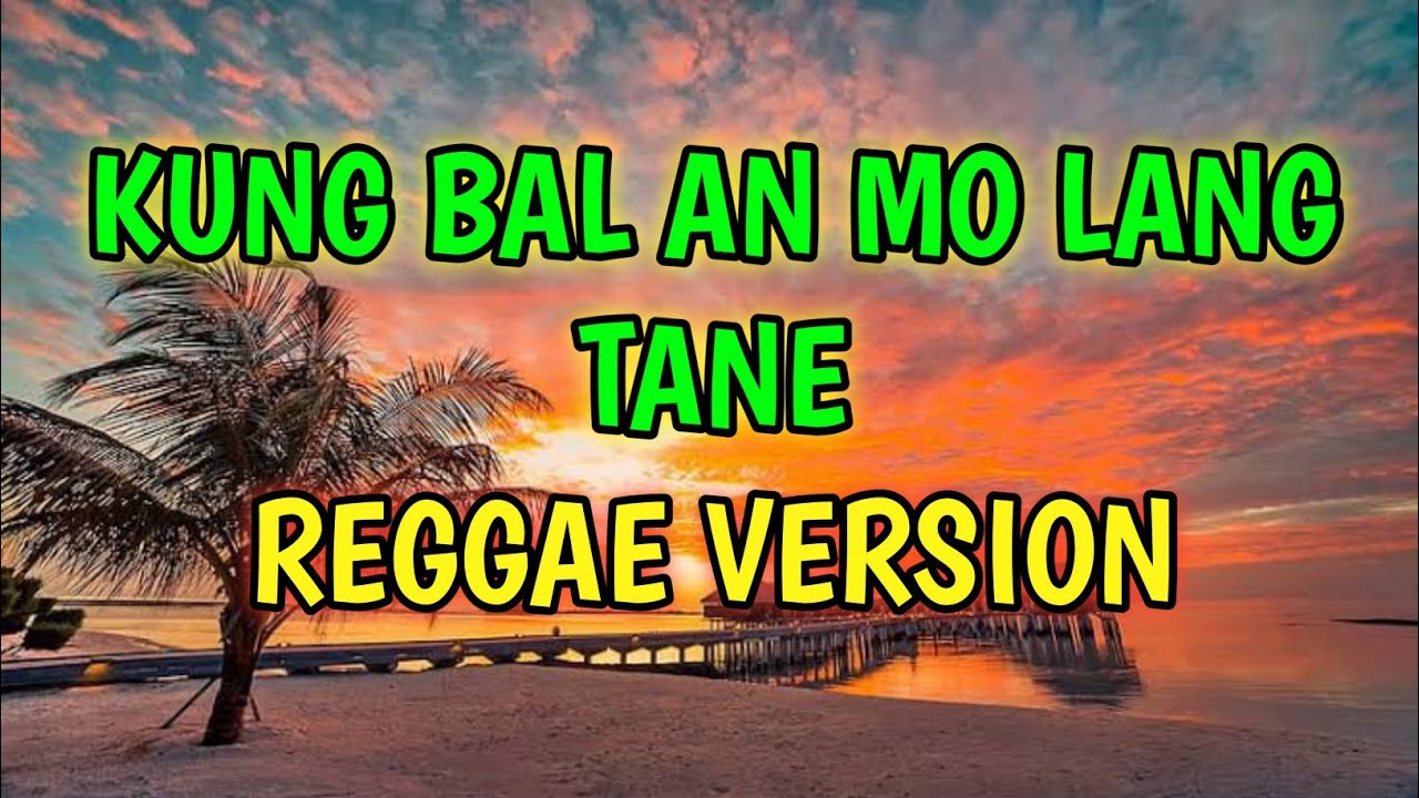 KUNG BAL AN MO LANG TANE   REGGAE REMIX  DJ SOYMIX 