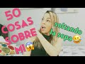 50 cosas sobre mi😜Noemy B