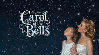Carol Of The Bells Illaria E Solomiia Sereda