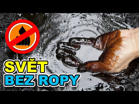 Video: Jaký Bude Svět Bez Ropy