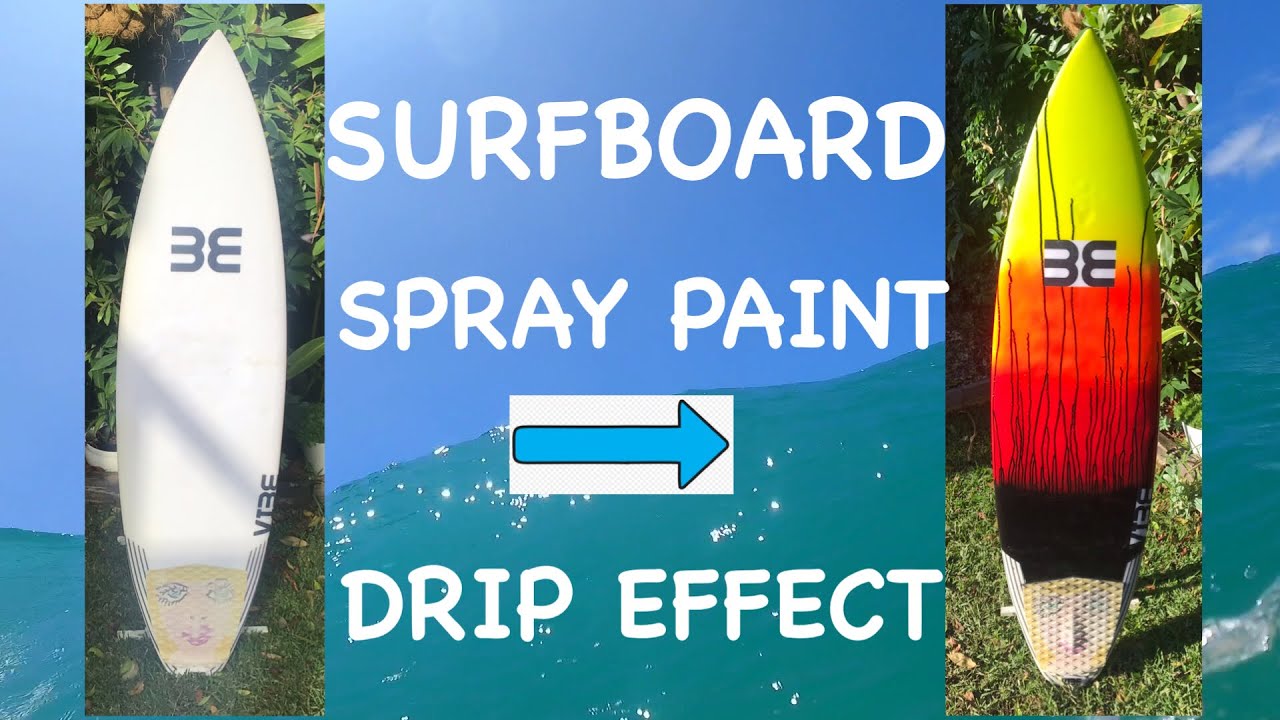 Surfboard Spray Paint Drip Effect in the backyard YouTube