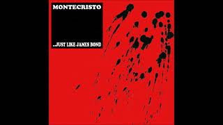 Montecristo      Just like James Bond  Full Album 2020