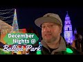Last min and first visit ever to December Nights at Balboa Park | San Diego, CA | December 2nd 2022