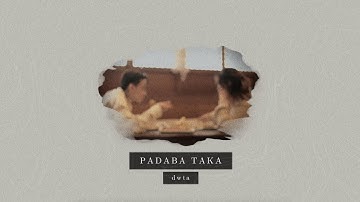 dwta - Padaba Taka (Official Lyric Video)