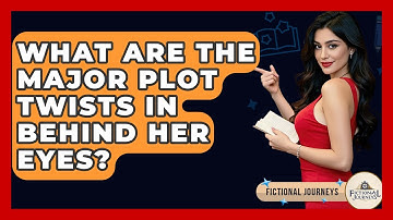 What Are The Major Plot Twists In Behind Her Eyes? - Fictional Journeys