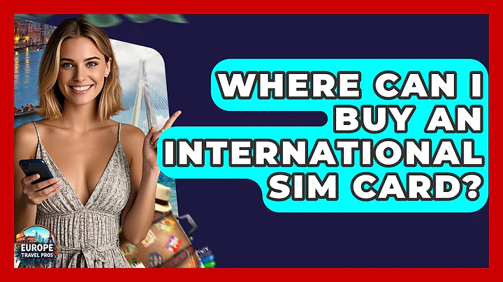Where Can I Buy An International SIM Card? - Europe Travel Pros