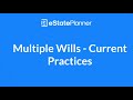 Advanced Session - Multiple Wills - Current Practices