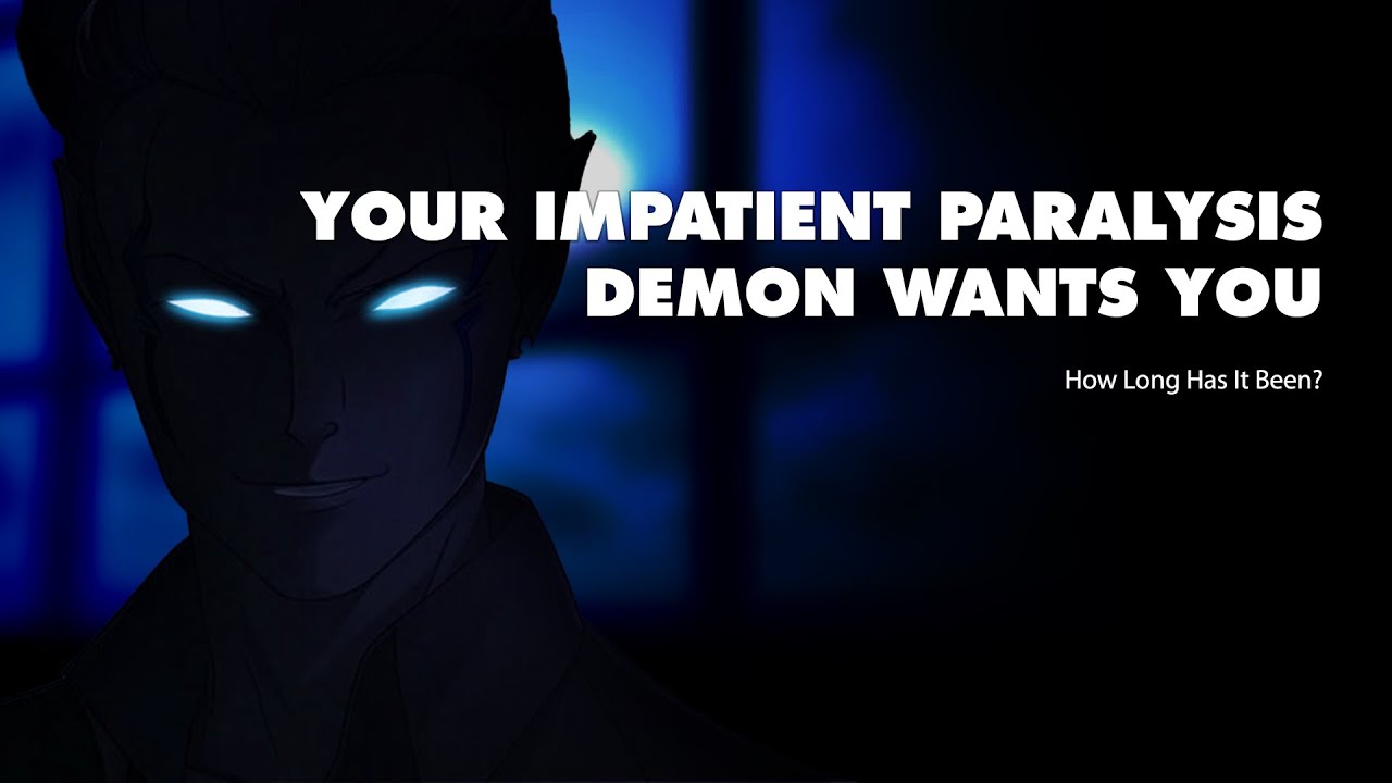 [Sleep Aid] Possessive Sleep Paralysis Demons Wants Something From You [Possessive] [Whispering]